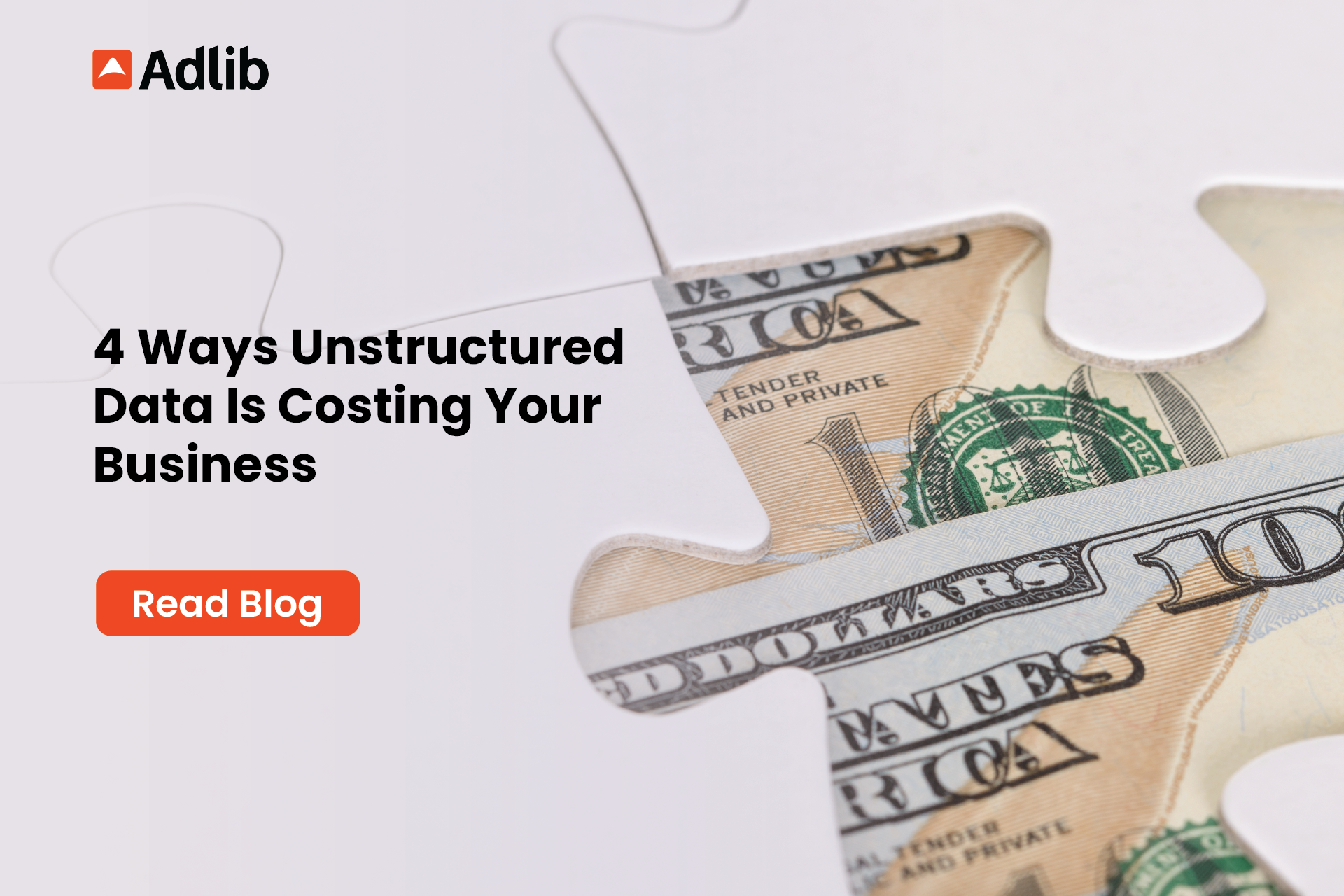 4 Ways Unstructured Data Is Costing Your Business Featured Image