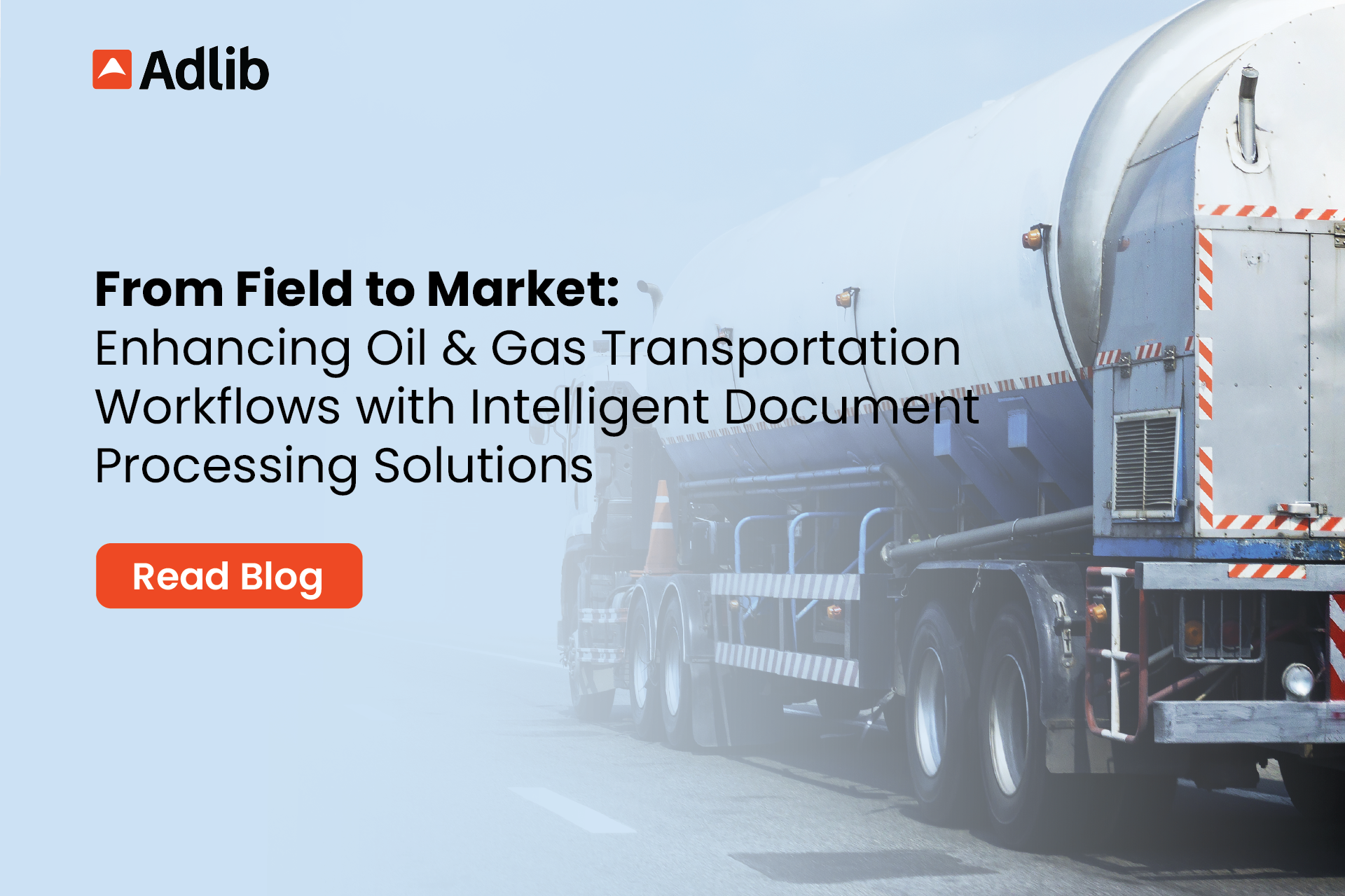 From Field to Market: Enhancing Oil & Gas Transportation and Storage Workflows with Intelligent Document Processing Solutions Featured Image