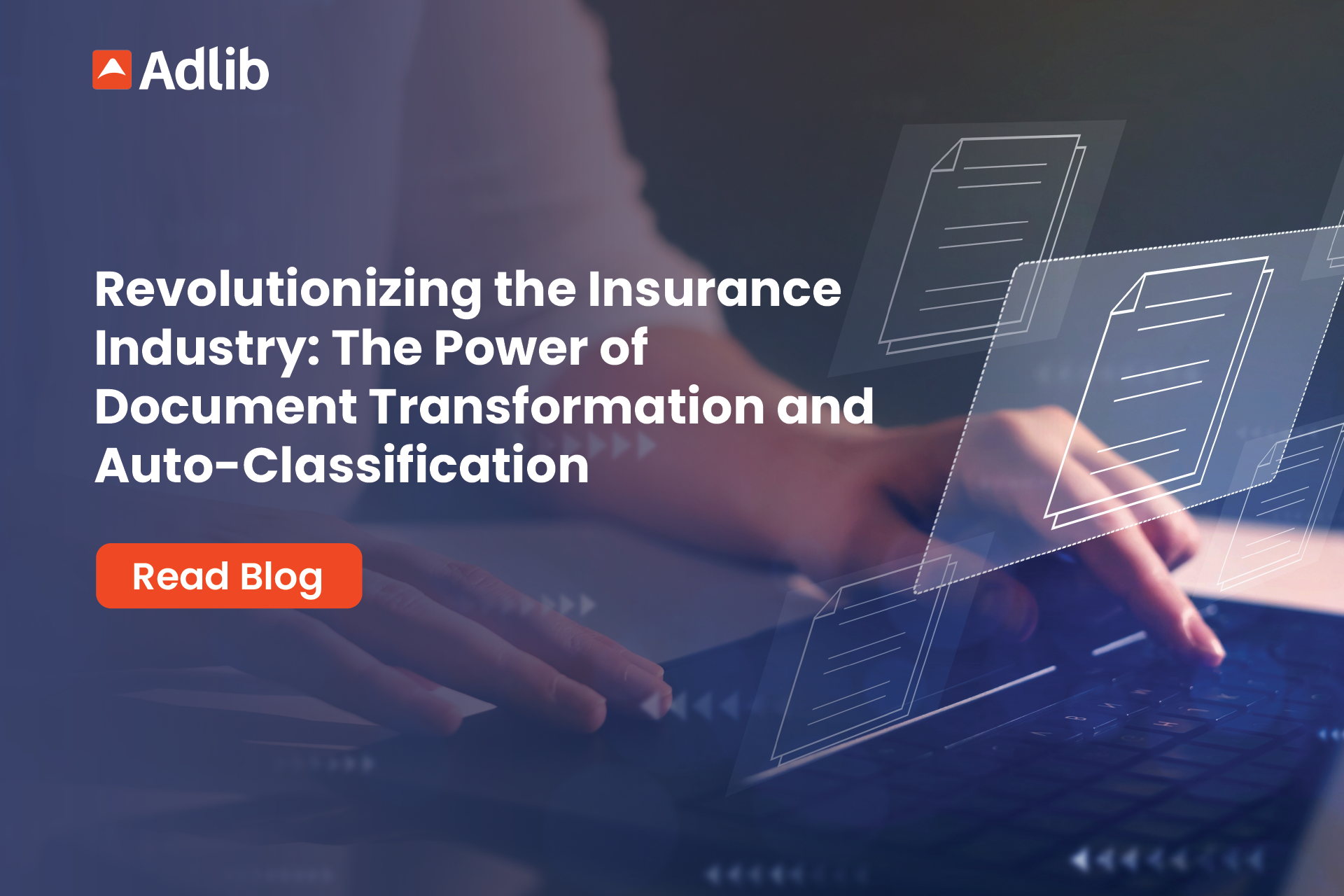 Revolutionizing the Insurance Industry: The Power of Document Transformation and Auto-Classification Featured Image