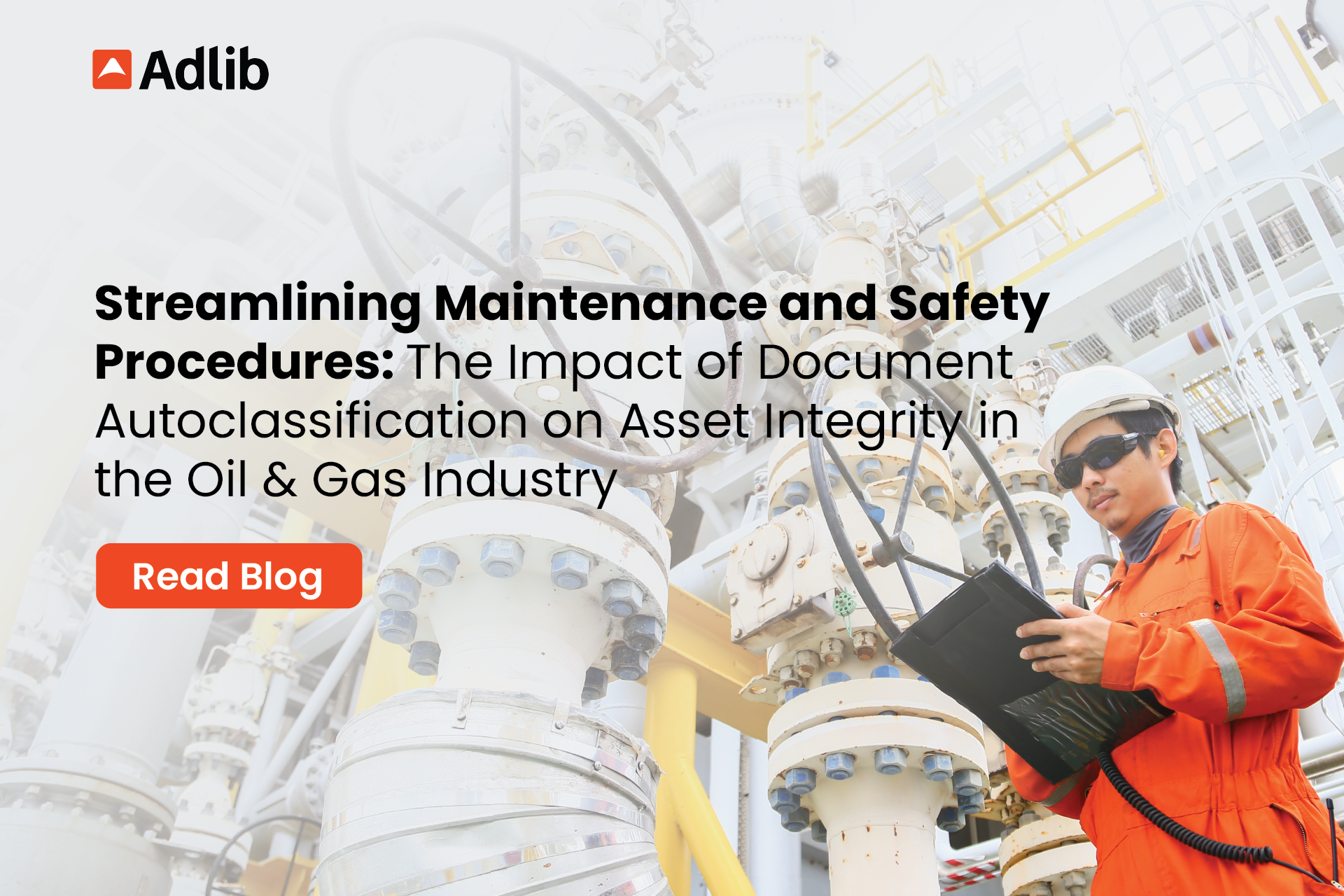 Streamlining Maintenance and Safety Procedures: The Impact of Document Autoclassification on Asset Integrity in the Oil & Gas Industry Featured Image