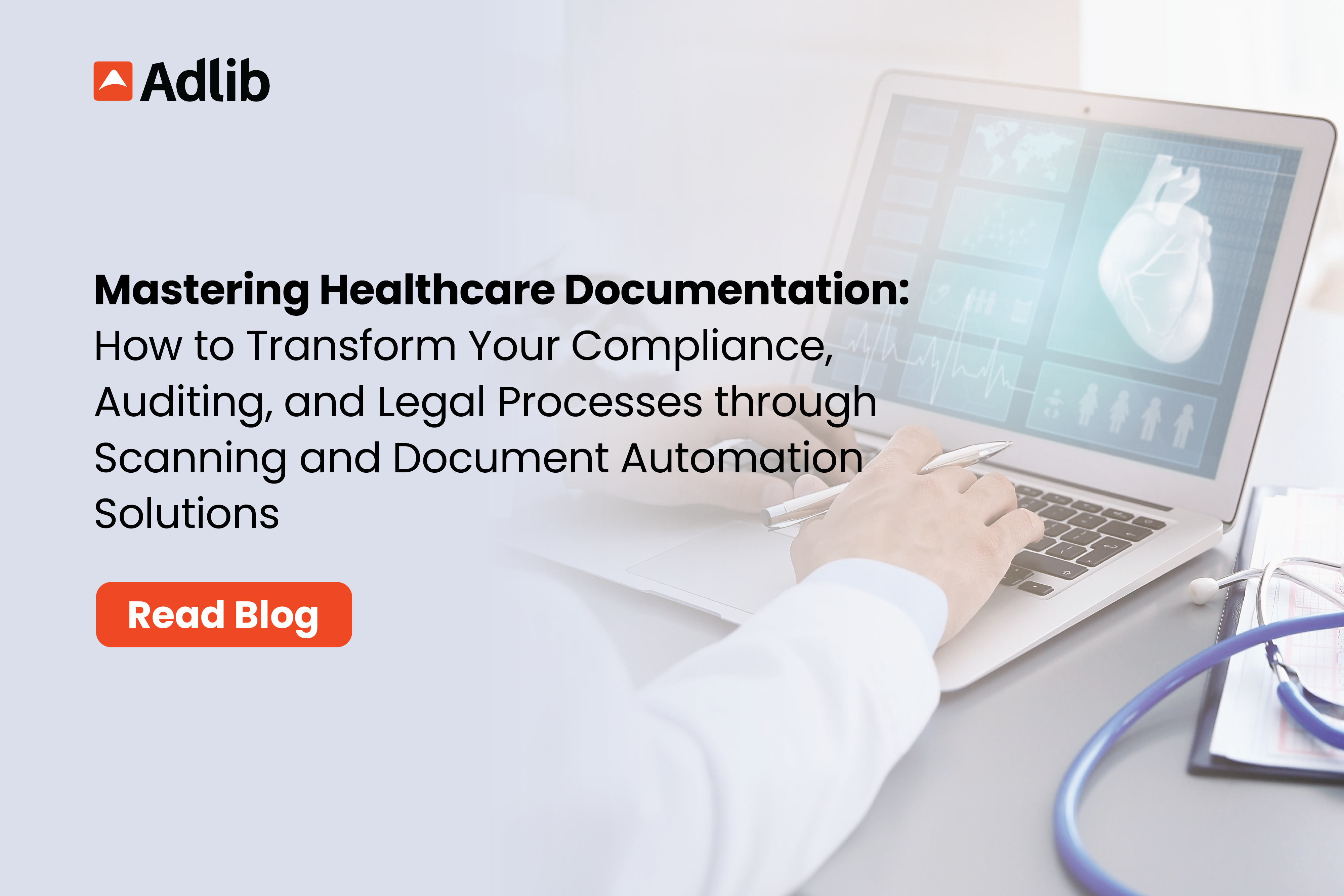 Mastering Healthcare Documentation with the Pros: How to Transform Your Compliance, Auditing, and Legal Processes through Scanning and Document Transformation Featured Image